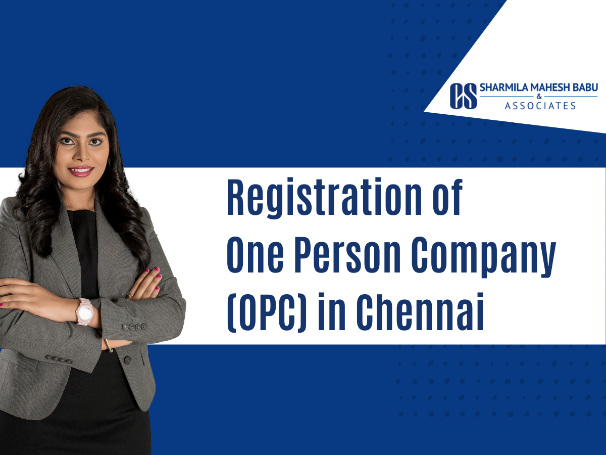 One Person Company Registration(OPC) in Chennai -2022